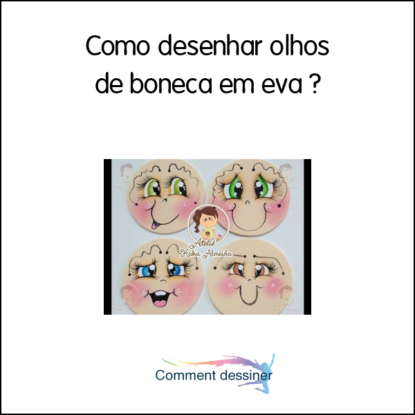 Como desenhar olhos de boneca em eva